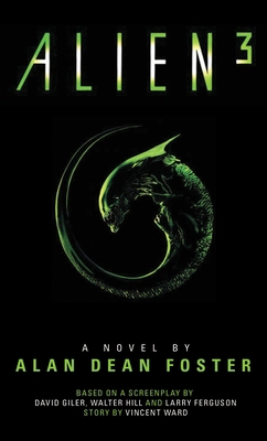 Alien 3: The Official Movie Novelization 1783290196 Book Cover