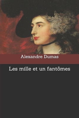 Les mille et un fantômes [French] 1704346568 Book Cover