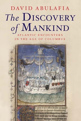The Discovery of Mankind: Atlantic Encounters i... 0300158211 Book Cover
