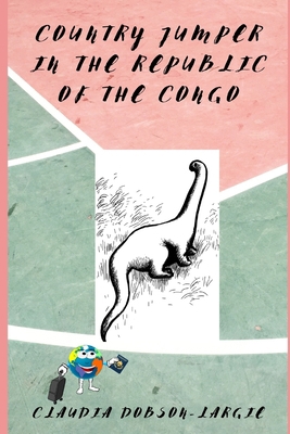 Country Jumper in the Republic of the Congo: Hi... B089D19GKM Book Cover