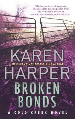 Broken Bonds: A Thrilling Romantic Suspense Novel 0778317358 Book Cover