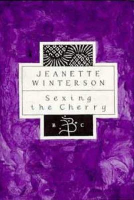Sexing the Cherry (Bloomsbury Classic) 0747512507 Book Cover