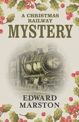 A Christmas Railway Mystery [Large Print] 1785418017 Book Cover