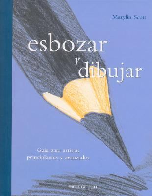 Esbozar Y Dibujar [Spanish] 3822845396 Book Cover