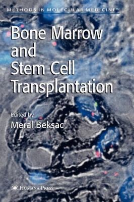 Bone Marrow and Stem Cell Transplantation 1617376671 Book Cover