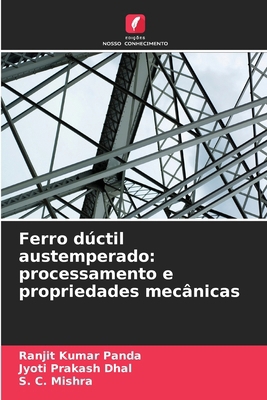 Ferro dúctil austemperado: processamento e prop... [Portuguese] 6209384730 Book Cover