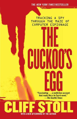 Cuckoo's Egg: Tracking a Spy Through the Maze o... B001O9CFZO Book Cover