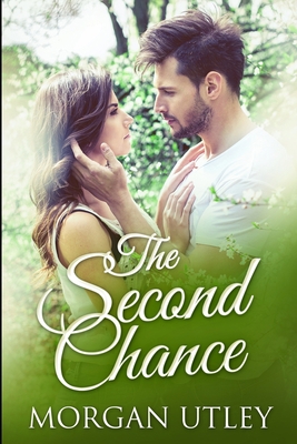 The Second Chance: Large Print Edition [Large Print] 1034514520 Book Cover