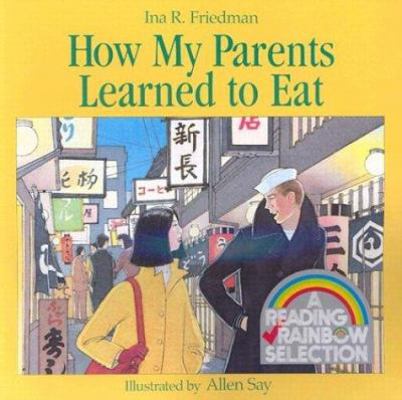 How My Parents Learned to Eat (Carry Along) 0395664888 Book Cover