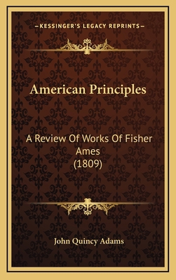 American Principles: A Review Of Works Of Fishe... 1168741645 Book Cover