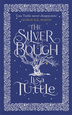 The Silver Bough. Lisa Tuttle 1780874413 Book Cover