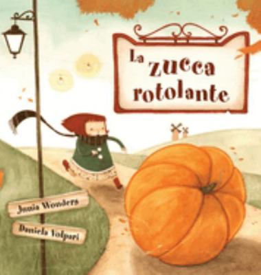 La zucca rotolante [Italian] 3907130030 Book Cover