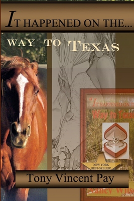 It Happened On The Way To Texas 1300331496 Book Cover