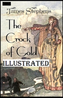 The Crock of Gold Illustrated B08CPDL7HB Book Cover
