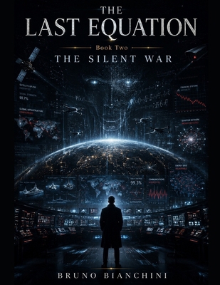 THE LAST EQUATION Book Two THE SILENT WAR B0H2H3FHQD Book Cover