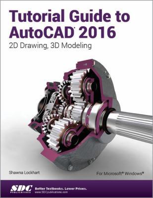 Tutorial Guide to AutoCAD 2016 158503956X Book Cover