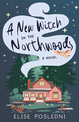 A New Witch in the Northwoods 164538666X Book Cover