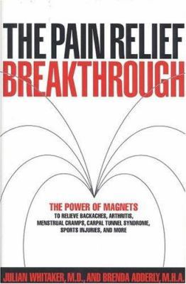 The Pain Relief Breakthrough 0316601934 Book Cover