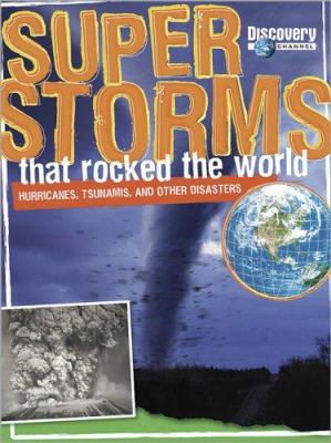 Super Storms That Rocked the World 0696239787 Book Cover
