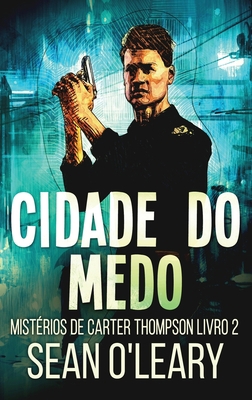 Cidade do Medo [Portuguese] [Large Print] 4824169739 Book Cover