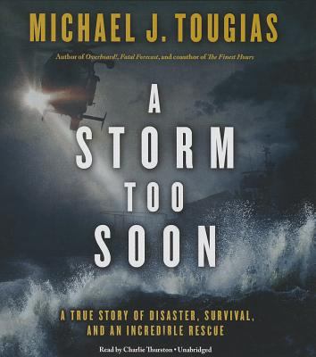 A Storm Too Soon: A True Story of Disaster, Sur... 1482958600 Book Cover