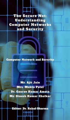 The Secure Net: Understanding Computer Networks... B0F6TR932J Book Cover