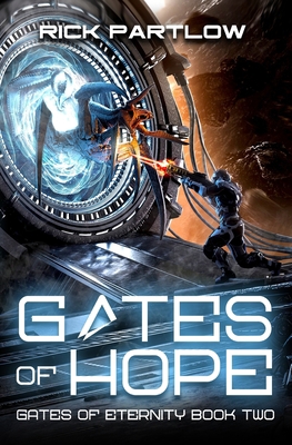 Gates of Hope: A Military Sci-Fi Series B0BKRZQ83R Book Cover