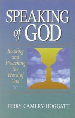 Speaking of God: Reading and Preaching the Word... 1565631722 Book Cover