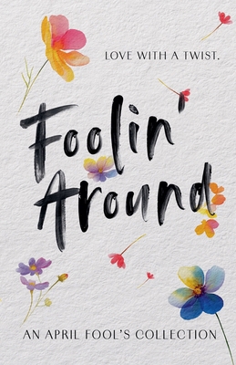 Foolin' Around B0F33XVRPJ Book Cover
