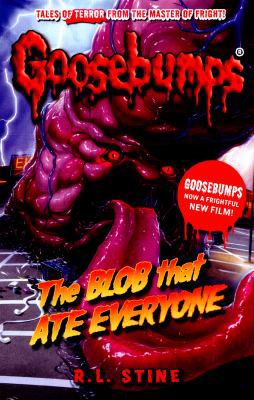 The Blob That Ate Everyone (Goosebumps) 1407157361 Book Cover