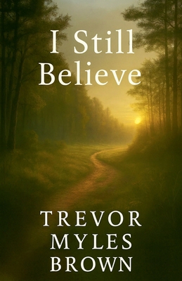 I Still Believe B0GKZDHDXD Book Cover