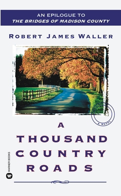 A Thousand Country Roads B000MHFY0C Book Cover