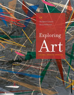 Exploring Art: A Global, Thematic Approach 1285858166 Book Cover