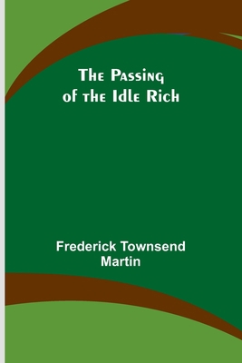 The Passing of the Idle Rich 9357387331 Book Cover