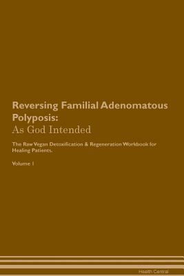 Reversing Familial Adenomatous Polyposis: As Go... 1395195277 Book Cover