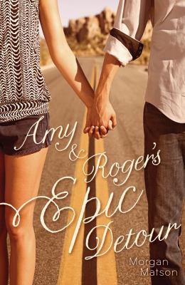 Amy & Roger's Epic Detour 1416990666 Book Cover