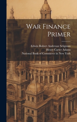 War Finance Primer 1019737883 Book Cover