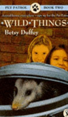 Wild Things (Pet Patrol) 014036515X Book Cover