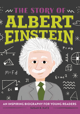 The Story of Albert Einstein: An Inspiring Biog... 1646119711 Book Cover