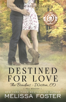 Destined for Love (Love in Bloom: The Bradens, ... 0989050890 Book Cover