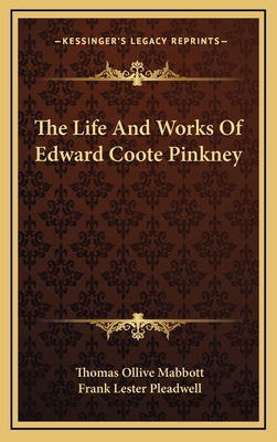 The Life and Works of Edward Coote Pinkney 1164495097 Book Cover