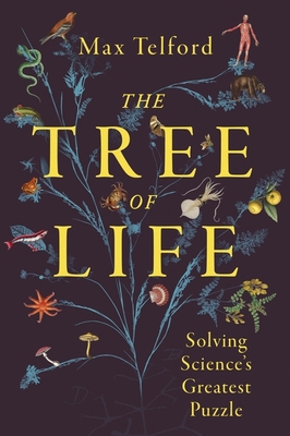 The Tree of Life: Solving Science's Greatest Pu... 1399806378 Book Cover