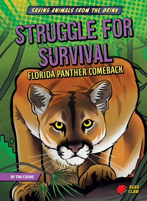 Struggle for Survival: Florida Panther Comeback 1636910491 Book Cover