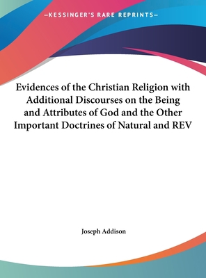 Evidences of the Christian Religion with Additi... 1161397442 Book Cover