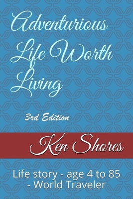 Adventurous Life Worth Living 1794705430 Book Cover