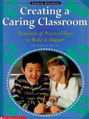 Creating a Caring Classroom (Grades K-6) 0590701312 Book Cover