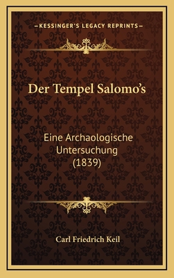 Der Tempel Salomo's: Eine Archaologische Unters... [German] 116779690X Book Cover