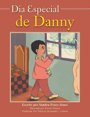 Dia Especial de Danny [Spanish] 1493124315 Book Cover