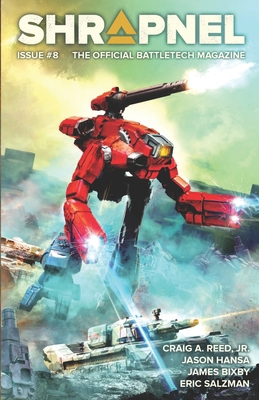 BattleTech: Shrapnel, Issue #8 (The Official Ba... 1638610622 Book Cover