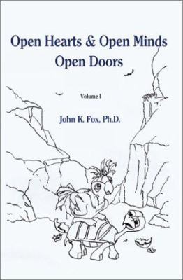 Open Hearts & Open Minds Open Doors: Volume 1 0595190901 Book Cover